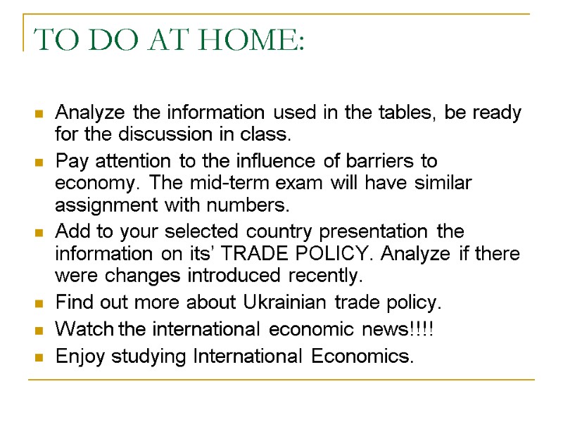 TO DO AT HOME: Analyze the information used in the tables, be ready for